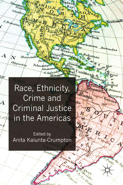Book cover of Race, Ethnicity, Crime and Criminal Justice in the Americas (2012)