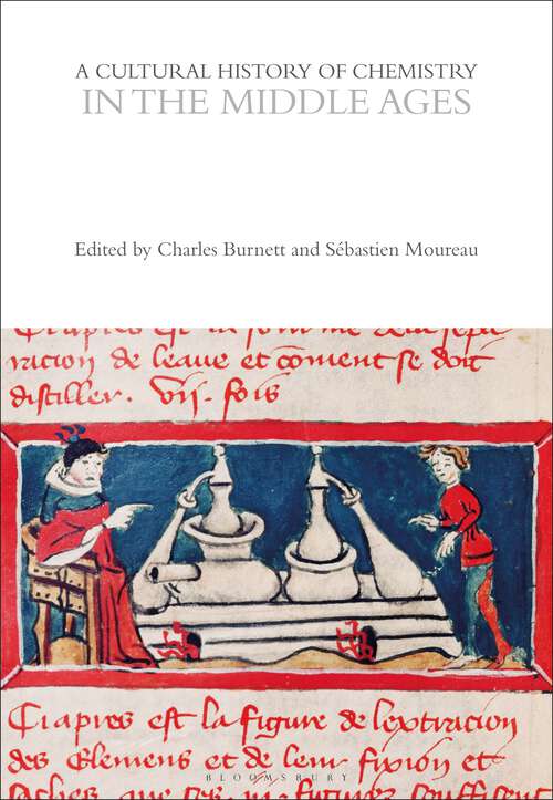 Book cover of A Cultural History of Chemistry in the Middle Ages (The Cultural Histories Series)