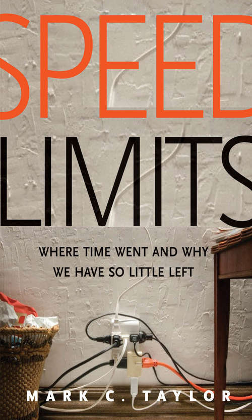 Book cover of Speed Limits: Where Time Went and Why We Have So Little Left