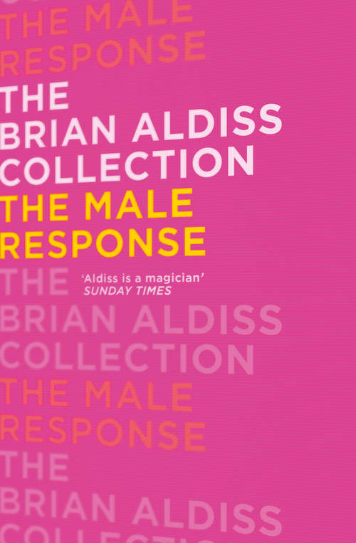 Book cover of The Male Response (ePub edition) (The Brian Aldiss Collection)