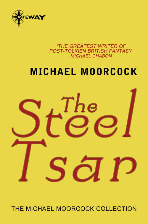 Book cover of The Steel Tsar (Nomad Of The Time Streams Ser.)