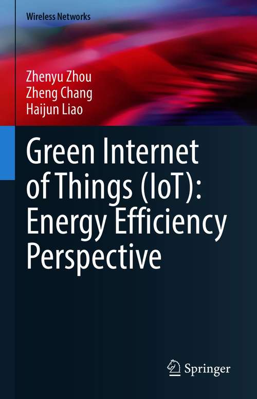 Book cover of Green Internet of Things (1st ed. 2021) (Wireless Networks)