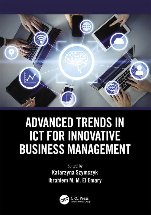 Book cover of Advanced Trends in ICT for Innovative Business Management