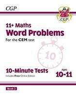 Book cover of 11+ CEM 10-Minute Tests: Maths Word Problems - Ages 10-11 Book 2 (with Online Edition)
