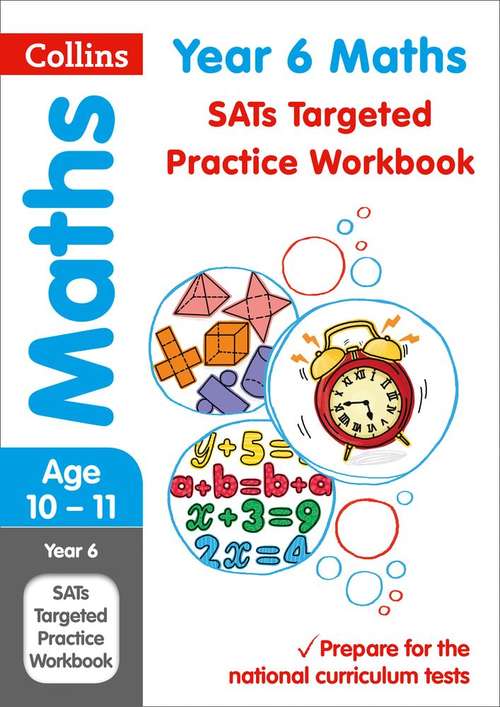 Book cover of Year 6 Maths Ks2 Sats Targeted Practice Workbook (PDF): For The 2022 Tests (Collins Ks2 Sats Revision And Practice Ser.)
