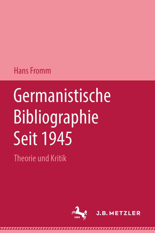Book cover of Germanistische Bibliographie seit 1945: Theorie und Kritik