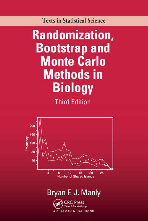 Book cover of Randomization, Bootstrap and Monte Carlo Methods in Biology (3) (Chapman & Hall/CRC Texts in Statistical Science)