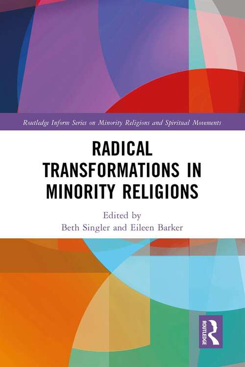 Book cover of Radical Transformations in Minority Religions (Routledge Inform Series on Minority Religions and Spiritual Movements)