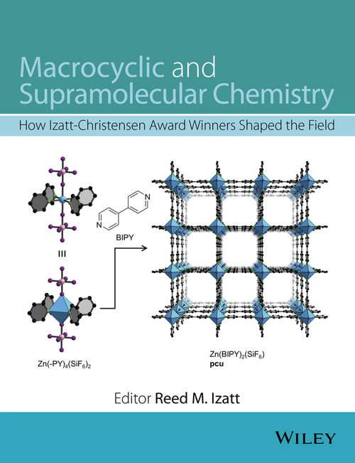 Book cover of Macrocyclic and Supramolecular Chemistry: How Izatt-Christensen Award Winners Shaped the Field