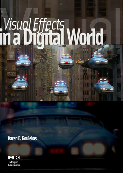 Book cover of Visual Effects in a Digital World: A Comprehensive Glossary of over 7000 Visual Effects Terms (The Morgan Kaufmann Series in Computer Graphics)