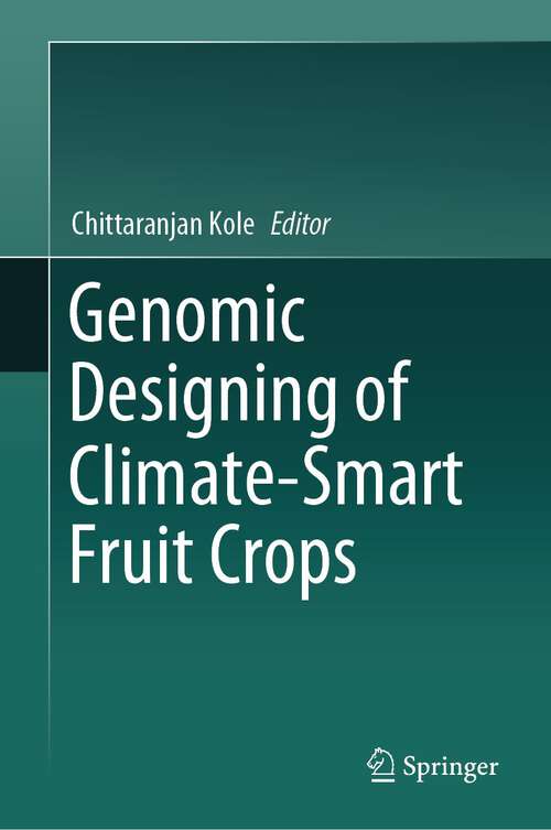 Book cover of Genomic Designing of Climate-Smart Fruit Crops (1st ed. 2020)
