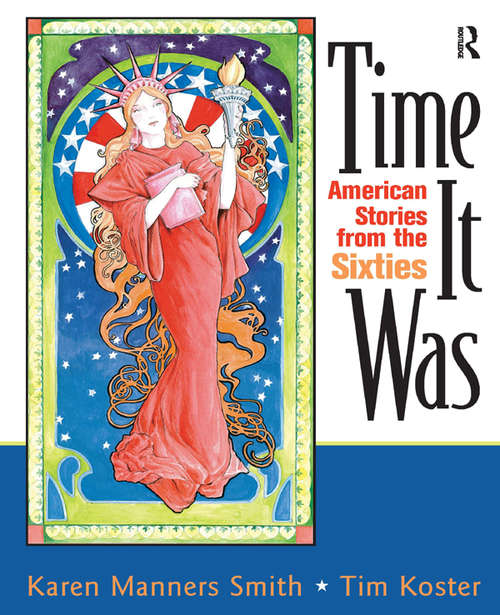 Book cover of Time It Was: American Stories from the Sixties