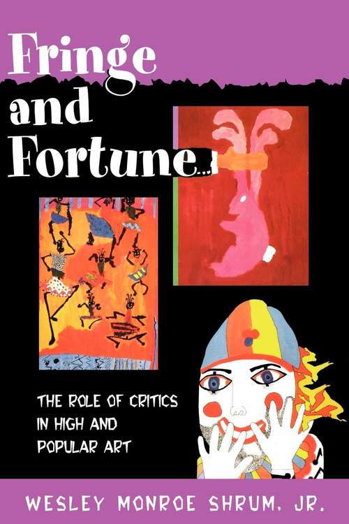 Book cover of Fringe and Fortune: The Role of Critics in High and Popular Art