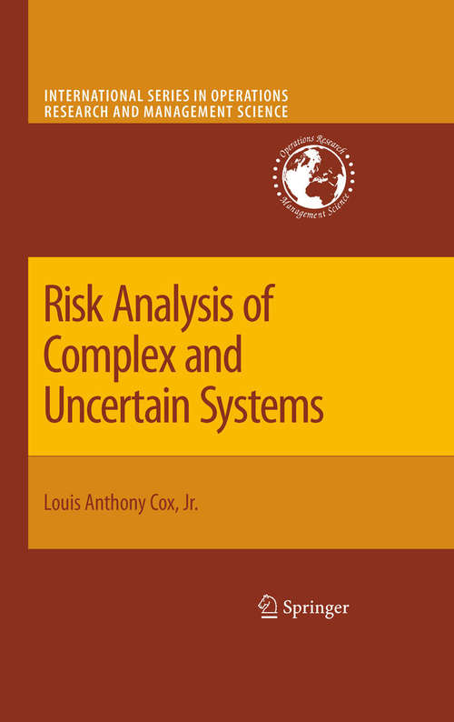Book cover of Risk Analysis of Complex and Uncertain Systems (2009) (International Series in Operations Research & Management Science #129)