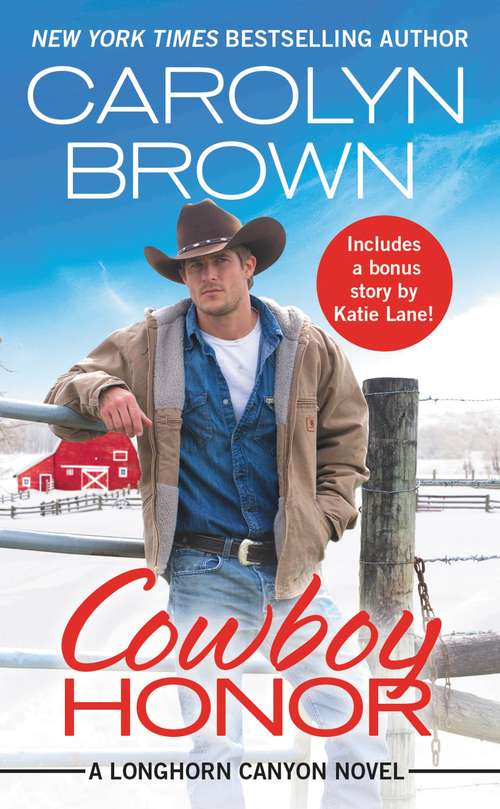 Book cover of Cowboy Honor: Includes A Bonus Novella (Longhorn Canyon Ser. #2)