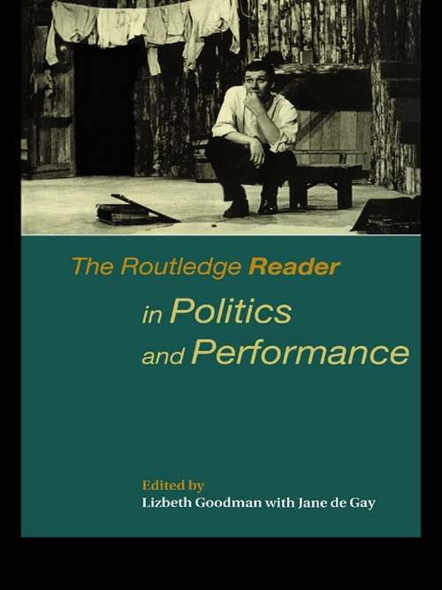 Book cover of The Routledge Reader in Politics and Performance