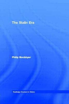 Book cover of Stalin Era (Routledge Sources In History Series )