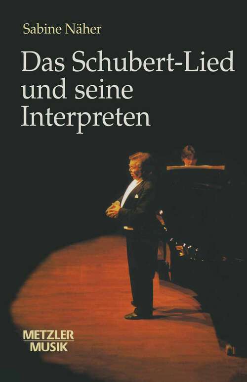 Book cover of Das Schubert-Lied und seine Interpreten (1. Aufl. 1996)