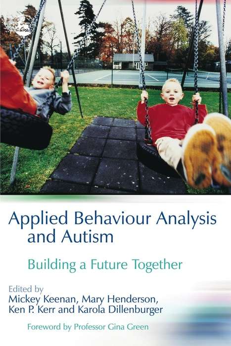 Book cover of Applied Behaviour Analysis and Autism: Building A Future Together (PDF)
