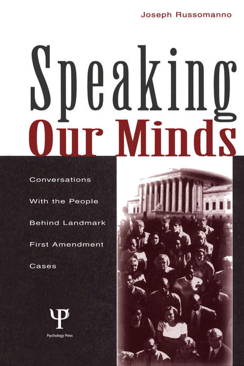 Book cover of Speaking Our Minds: Conversations With the People Behind Landmark First Amendment Cases