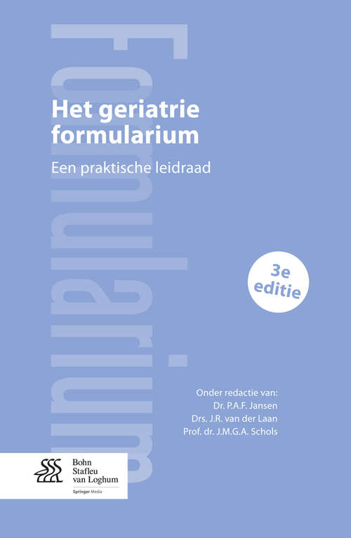 Book cover of Het geriatrie formularium: Een praktische leidraad (3rd ed. 2013)