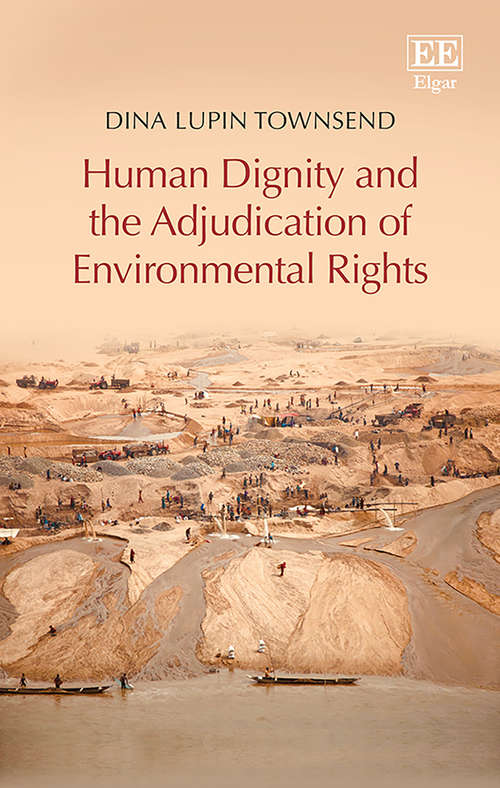 Book cover of Human Dignity and the Adjudication of Environmental Rights