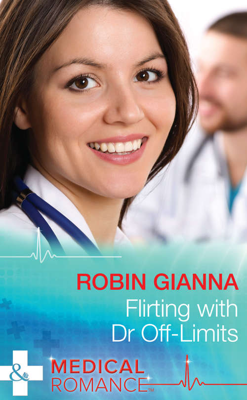 Book cover of Flirting with Dr Off-Limits: Career Girl In The Country / A Doctor To Remember / Flirting With Dr Off-limits (ePub First edition) (Mills And Boon Medical Ser.)