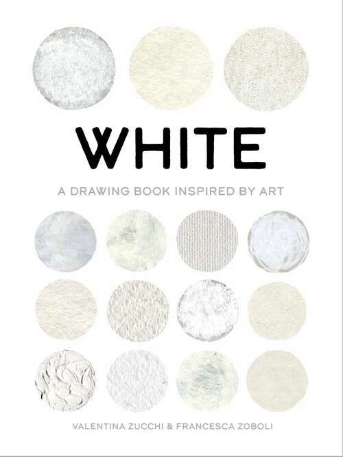 Book cover of White: A Drawing Book Inspired by Art (True Color)