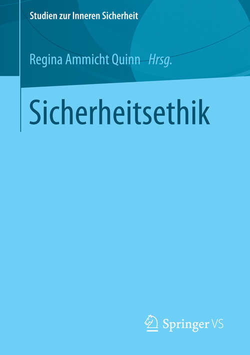 Book cover of Sicherheitsethik (2014) (Studien zur Inneren Sicherheit #16)