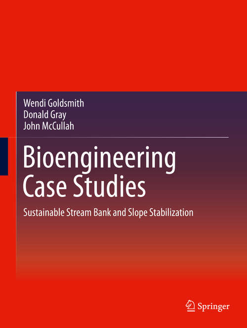 Book cover of Bioengineering Case Studies: Sustainable Stream Bank and Slope Stabilization (2014)