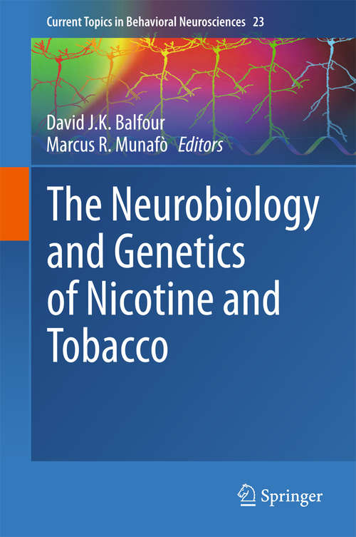 Book cover of The Neurobiology and Genetics of Nicotine and Tobacco (2015) (Current Topics in Behavioral Neurosciences #23)
