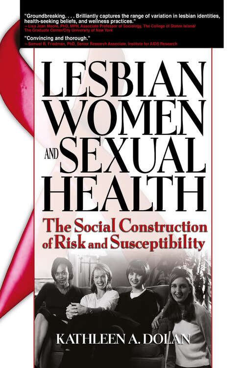 Book cover of Lesbian Women and Sexual Health: The Social Construction of Risk and Susceptibility