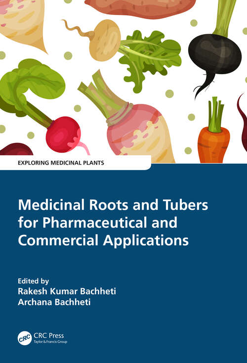 Book cover of Medicinal Roots and Tubers for Pharmaceutical and Commercial Applications (Exploring Medicinal Plants)