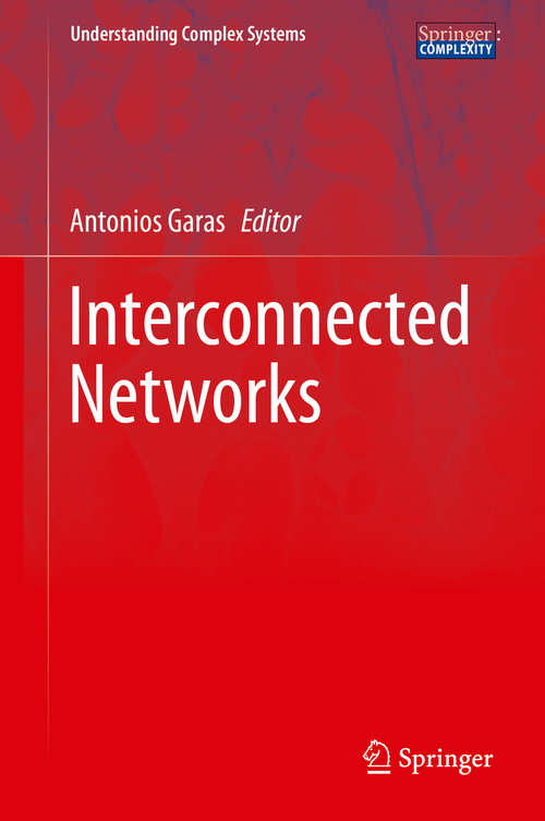 Book cover of Interconnected Networks (1st ed. 2016) (Understanding Complex Systems)