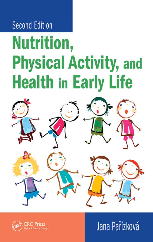 Book cover of Nutrition, Physical Activity, and Health in Early Life (2)