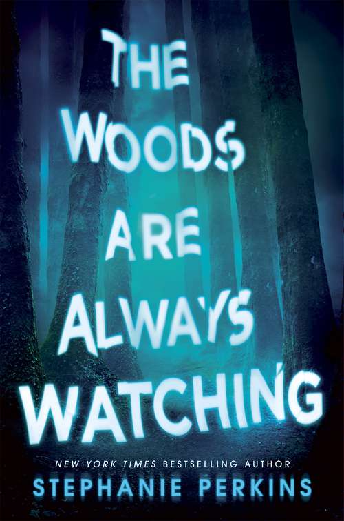 Book cover of The Woods are Always Watching