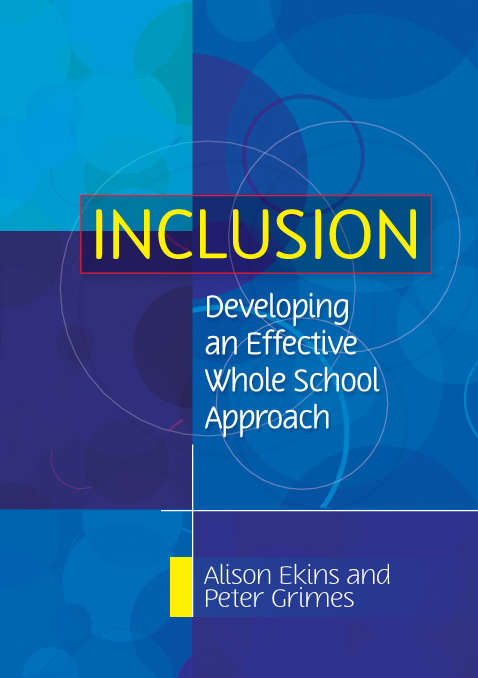 Book cover of Inclusion: Developing An Effective Whole School Approach (UK Higher Education OUP  Humanities & Social Sciences Education OUP)