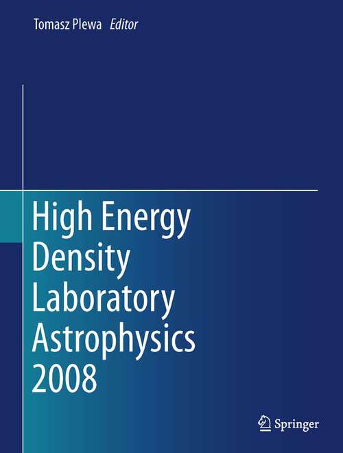 Book cover of High Energy Density Laboratory Astrophysics 2008 (1st ed. 2010)