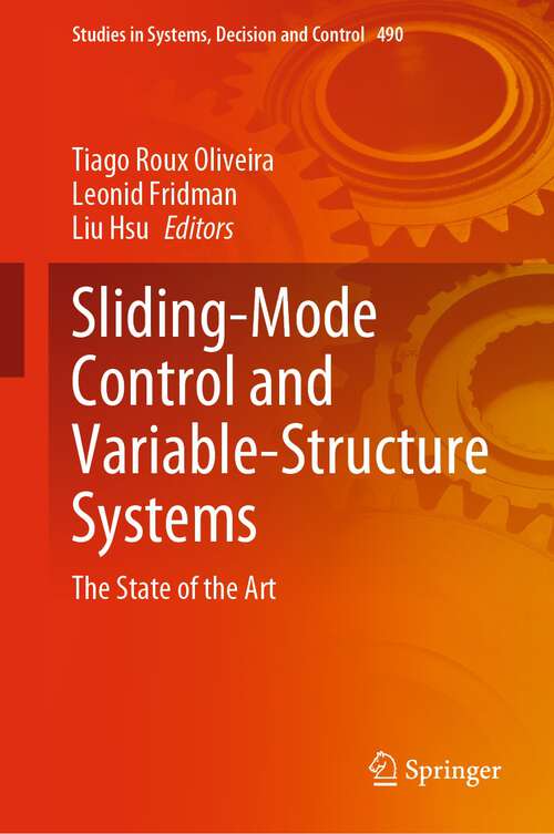 Book cover of Sliding-Mode Control and Variable-Structure Systems: The State of the Art (1st ed. 2023) (Studies in Systems, Decision and Control #490)