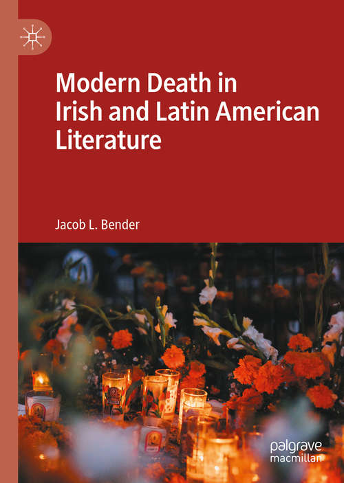 Book cover of Modern Death in Irish and Latin American Literature (1st ed. 2020)