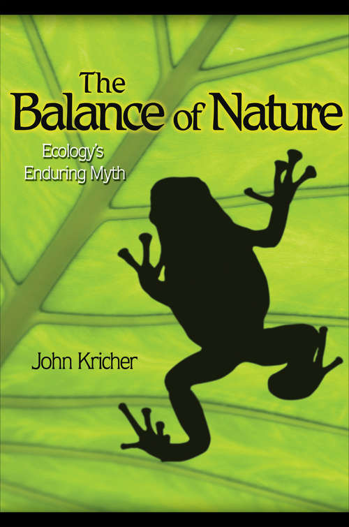 Book cover of The Balance of Nature: Ecology's Enduring Myth