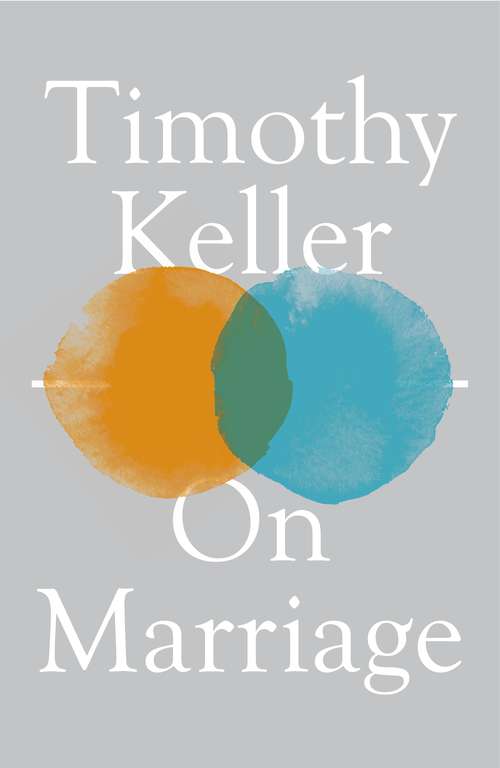 Book cover of On Marriage: On Birth; On Marriage; On Death (How To Find God Ser. #2)