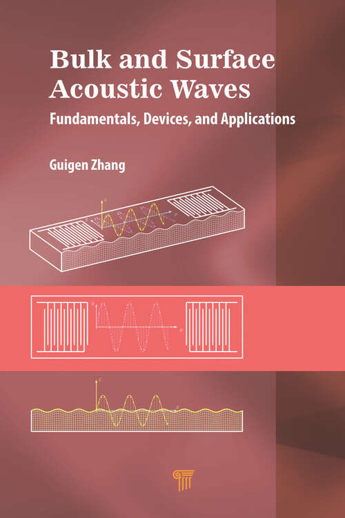 Book cover of Bulk and Surface Acoustic Waves: Fundamentals, Devices, and Applications