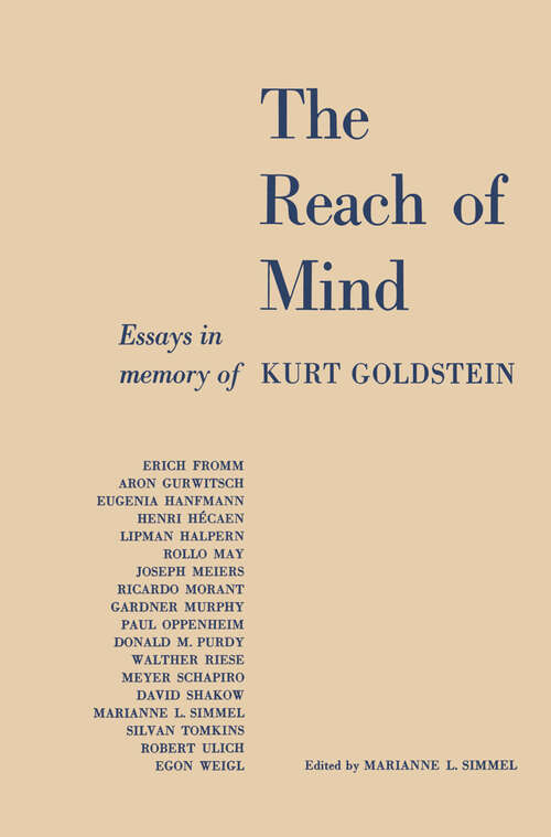Book cover of The Reach of Mind: Essays in Memory of Kurt Goldstein (1968)