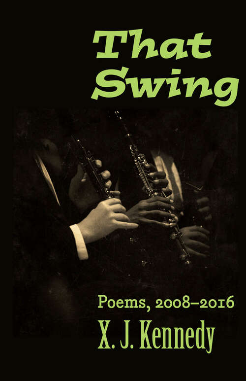 Book cover of That Swing: Poems, 2008;€“2016 (Johns Hopkins: Poetry and Fiction)