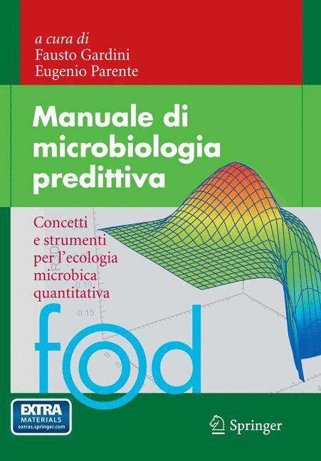 Book cover of Manuale di microbiologia predittiva: Concetti e strumenti per l'ecologia microbica quantitativa (2013) (Food)