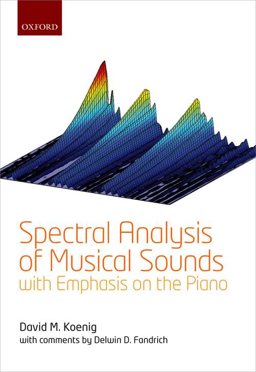 Book cover of Spectral Analysis of Musical Sounds with Emphasis on the Piano