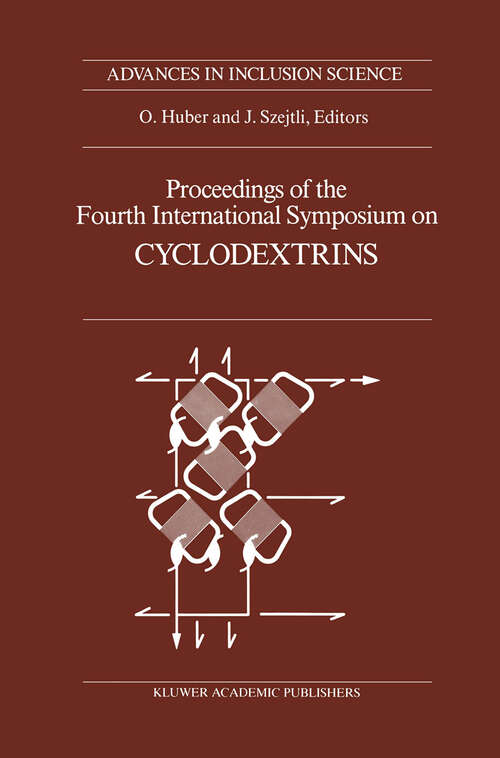 Book cover of Proceedings of the Fourth International Symposium on Cyclodextrins: Munich, West Germany, April 20–22, 1988 (1988) (Advances in Inclusion Science #5)