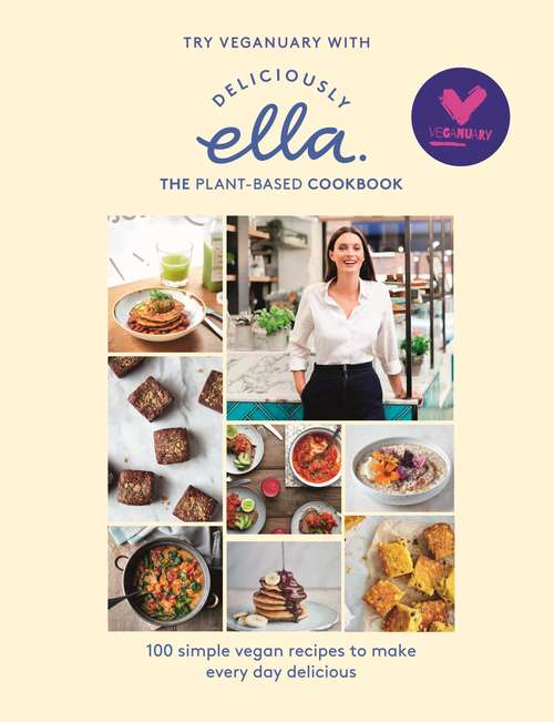 Book cover of Try Veganuary with Deliciously Ella: Sample 4 FREE recipes from The Plant-based Cookbook
