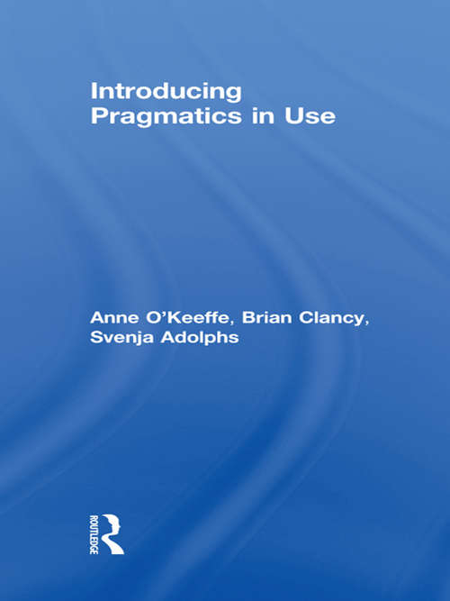Book cover of Introducing Pragmatics in Use